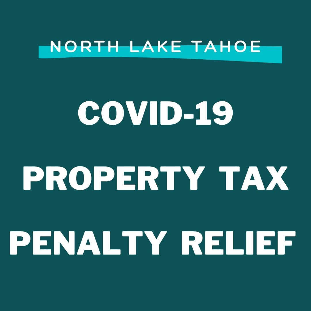COVID Property Tax Penalty Relief North Tahoe Business Association
